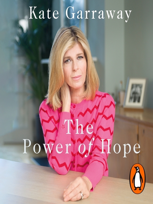 Title details for The Power of Hope by Kate Garraway - Available
